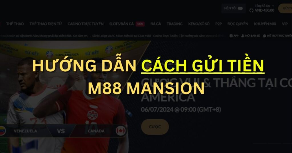 huong dan cach gui tien m88 mansion